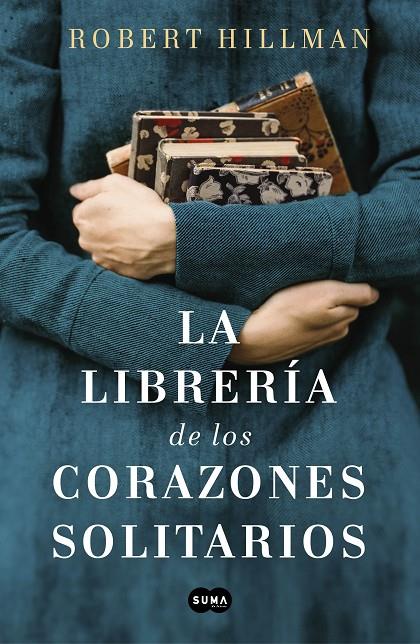 LA LIBRERÍA DE LOS CORAZONES SOLITARIOS | 9788491293088 | HILLMAN, ROBERT | Llibreria Ombra | Llibreria online de Rubí, Barcelona | Comprar llibres en català i castellà online