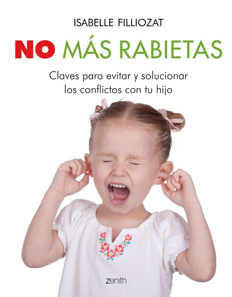 NO MÁS RABIETAS | 9788408201922 | FILLIOZAT, ISABELLE | Llibreria Ombra | Llibreria online de Rubí, Barcelona | Comprar llibres en català i castellà online