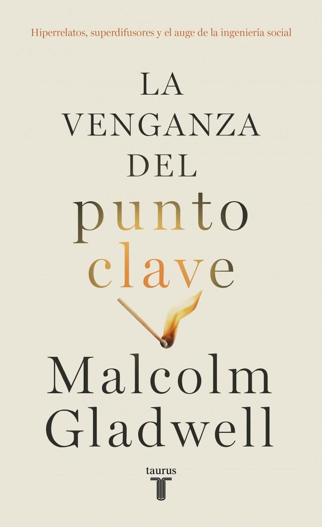 LA VENGANZA DEL PUNTO CLAVE | 9788430627684 | GLADWELL, MALCOLM | Llibreria Ombra | Llibreria online de Rubí, Barcelona | Comprar llibres en català i castellà online