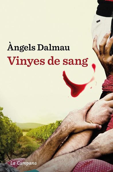 VINYES DE SANG | 9788419245601 | DALMAU, ÀNGELS | Llibreria Ombra | Llibreria online de Rubí, Barcelona | Comprar llibres en català i castellà online