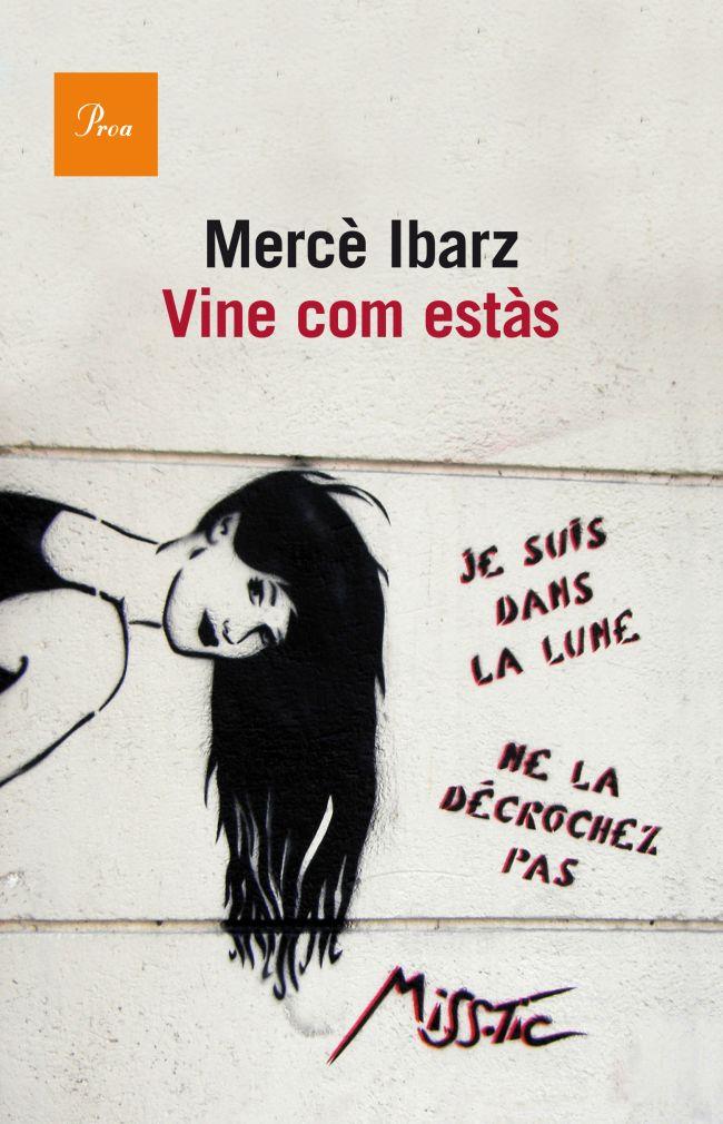 VINE COM ESTÀS | 9788475883458 | MERCÈ IBARZ | Llibreria Ombra | Llibreria online de Rubí, Barcelona | Comprar llibres en català i castellà online