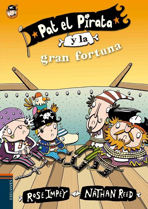 PAT EL PIRATA Y LA GRAN FORTUNA | 9788414000656 | ROSE IMPEY | Llibreria Ombra | Llibreria online de Rubí, Barcelona | Comprar llibres en català i castellà online