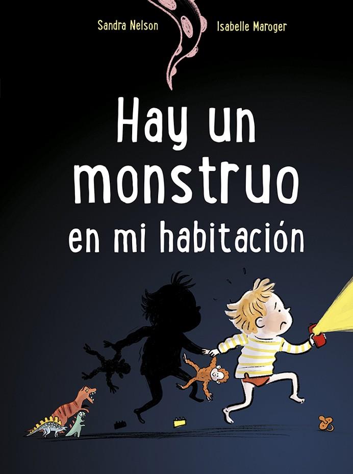 HAY UN MONSTRUO EN MI HABITACIÓN | 9788491454823 | NELSON, SANDRA | Llibreria Ombra | Llibreria online de Rubí, Barcelona | Comprar llibres en català i castellà online