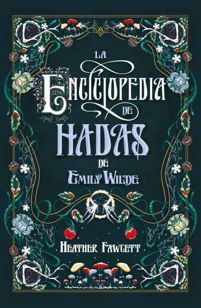 LA ENCICLOPEDIA DE HADAS DE EMILY WILDE | 9788419030139 | FAWCETT, HEATHER | Llibreria Ombra | Llibreria online de Rubí, Barcelona | Comprar llibres en català i castellà online