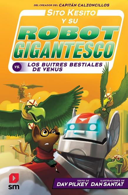 SITO KESITO Y SU ROBOT GIGANTESCO 3 | 9788413182834 | PILKEY, DAV | Llibreria Ombra | Llibreria online de Rubí, Barcelona | Comprar llibres en català i castellà online