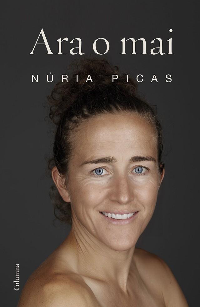 ARA O MAI | 9788466424813 | PICAS I ALBETS, NÚRIA | Llibreria Ombra | Llibreria online de Rubí, Barcelona | Comprar llibres en català i castellà online