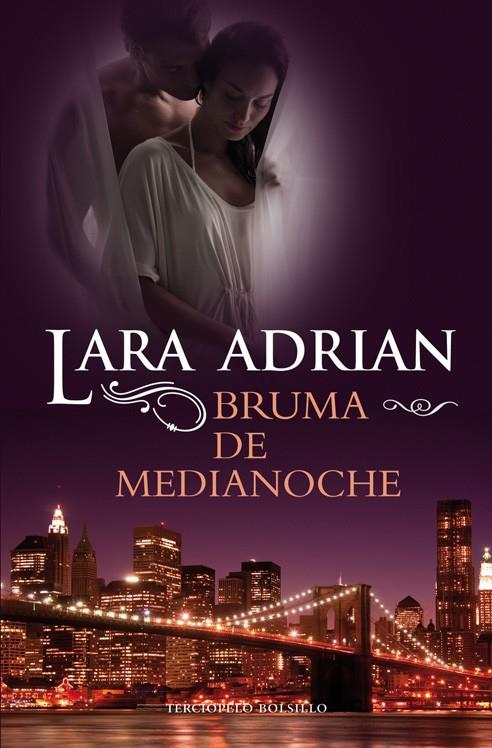 BRUMA DE MEDIANOCHE | 9788415410362 | LARA ADRIAN  | Llibreria Ombra | Llibreria online de Rubí, Barcelona | Comprar llibres en català i castellà online