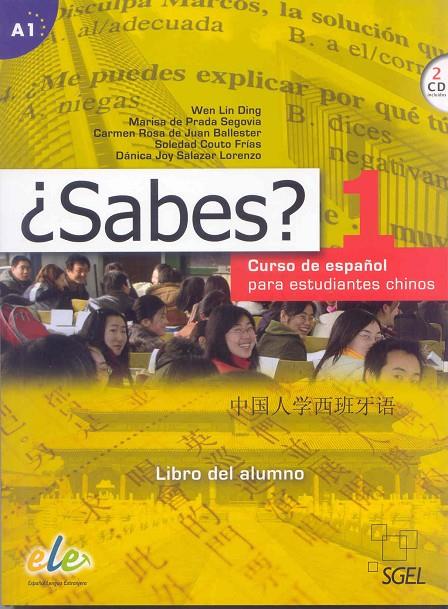 ¿SABES? 1 ALUMNO | 9788497785716 | LIND DING, WEN / DE PRADA SEGOVIA, MARISA / DE JUAN BALLESTER, CARMEN ROSA / COUTO FRÍAS, SOLEDAD /  | Llibreria Ombra | Llibreria online de Rubí, Barcelona | Comprar llibres en català i castellà online