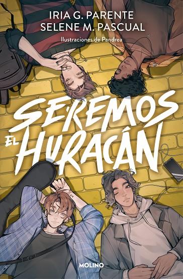 SEREMOS EL HURACÁN | 9788427233881 | G. PARENTE, IRIA/M. PASCUAL, SELENE | Llibreria Ombra | Llibreria online de Rubí, Barcelona | Comprar llibres en català i castellà online