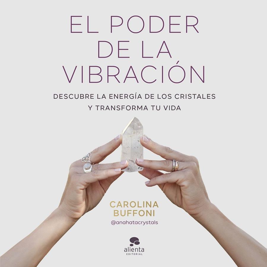 EL PODER DE LA VIBRACIÓN | 9788413443379 | BUFFONI, CAROLINA | Llibreria Ombra | Llibreria online de Rubí, Barcelona | Comprar llibres en català i castellà online