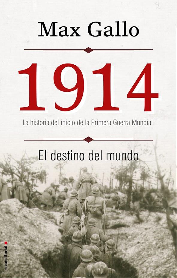 1914 EL DESTINO DEL MUNDO | 9788499188379 | MAX GALLO | Llibreria Ombra | Llibreria online de Rubí, Barcelona | Comprar llibres en català i castellà online