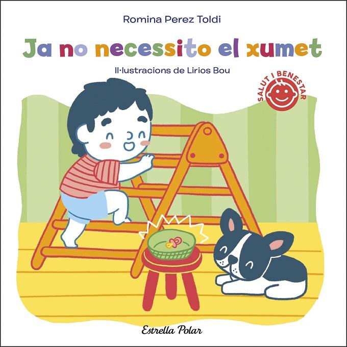 JA NO NECESSITO EL XUMET | 9788413891828 | PEREZ TOLDI, ROMINA | Llibreria Ombra | Llibreria online de Rubí, Barcelona | Comprar llibres en català i castellà online