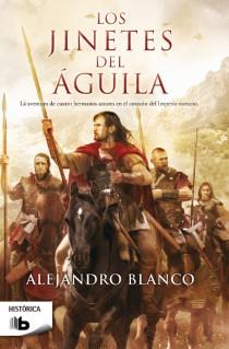 LOS JINETES DEL ÁGUILA | 9788498729474 | ALEJANDRO BLANCO | Llibreria Ombra | Llibreria online de Rubí, Barcelona | Comprar llibres en català i castellà online