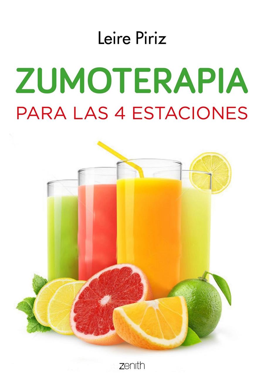 ZUMOTERAPIA PARA LAS 4 ESTACIONES | 9788408139683 | LEIRE PIRIZ | Llibreria Ombra | Llibreria online de Rubí, Barcelona | Comprar llibres en català i castellà online