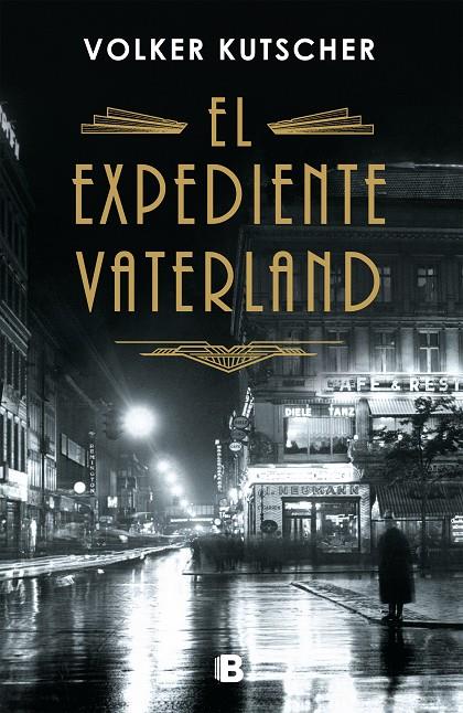 EL EXPEDIENTE VATERLAND (DETECTIVE GEREON RATH 4) | 9788466664714 | KUTSCHER, VOLKER | Llibreria Ombra | Llibreria online de Rubí, Barcelona | Comprar llibres en català i castellà online