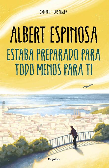 ESTABA PREPARADO PARA TODO MENOS PARA TI | 9788425360503 | ESPINOSA, ALBERT | Llibreria Ombra | Llibreria online de Rubí, Barcelona | Comprar llibres en català i castellà online