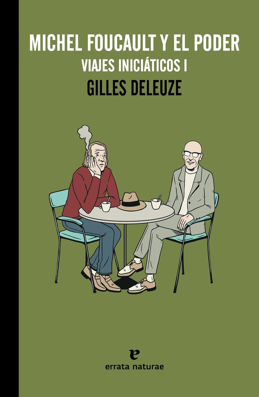 MICHEL FOUCAULT Y EL PODER VIAJES INICIATICOS I | 9788415217664 | GILLES DELEUZE | Llibreria Ombra | Llibreria online de Rubí, Barcelona | Comprar llibres en català i castellà online