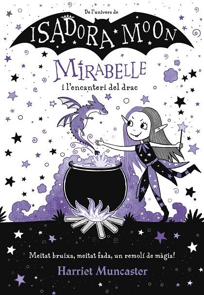 MIRABELLE 1 - MIRABELLE I L'ENCANTERI DEL DRAC | 9788420452999 | MUNCASTER, HARRIET | Llibreria Ombra | Llibreria online de Rubí, Barcelona | Comprar llibres en català i castellà online