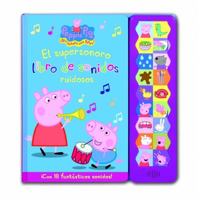 EL SUPERSONORO LIBRO DE SONIDOS RUIDOSOS PEPPA PIG | 9788448832292 | Llibreria Ombra | Llibreria online de Rubí, Barcelona | Comprar llibres en català i castellà online