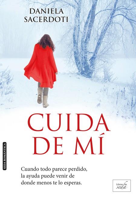 CUIDA DE MÍ | 9788415854272 | SACERDOTI, DANIELA | Llibreria Ombra | Llibreria online de Rubí, Barcelona | Comprar llibres en català i castellà online