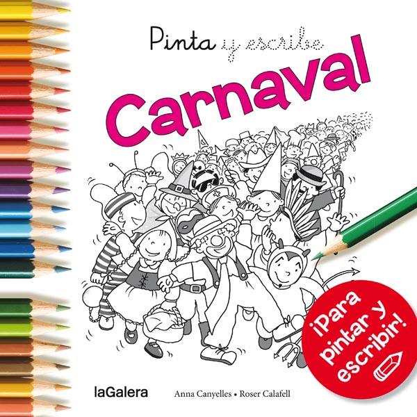 PINTA Y ESCRIBE CARNAVAL | 9788424654672 | CANYELLES ROCA, ANNA | Llibreria Ombra | Llibreria online de Rubí, Barcelona | Comprar llibres en català i castellà online