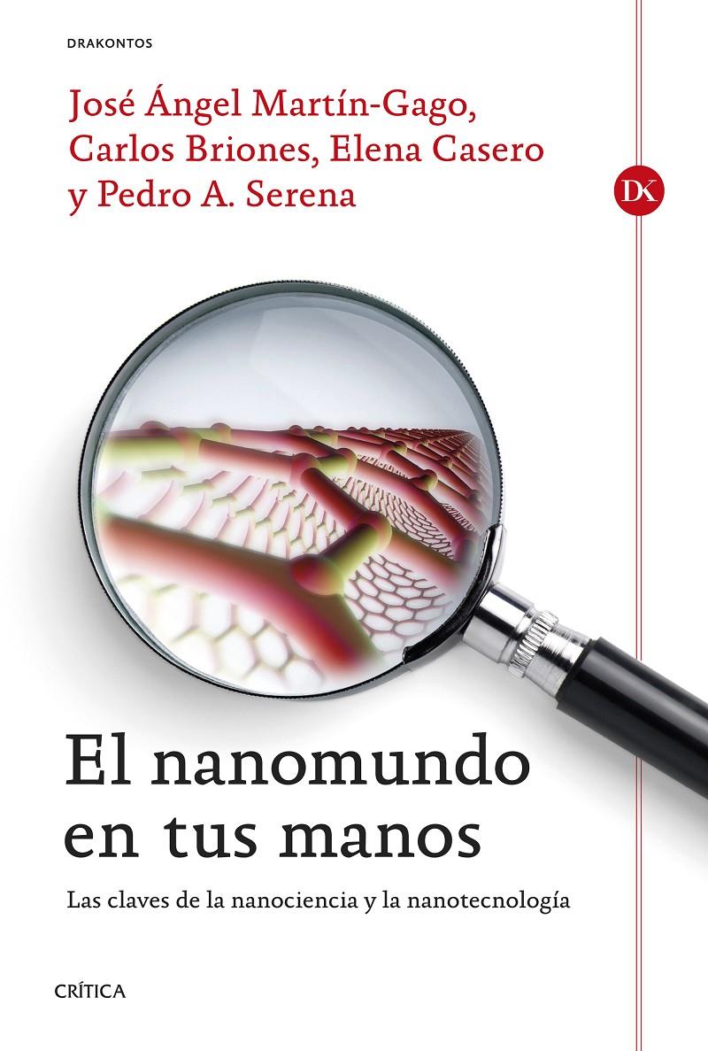 EL NANOMUNDO EN TUS MANOS | 9788498927191 | ELENA CASERO JUNQUERA/CARLOS BRIONES LLORENTE/PEDRO SERENA DOMINGO/JOSÉ ÁNGEL MARTÍN-GAGO | Llibreria Ombra | Llibreria online de Rubí, Barcelona | Comprar llibres en català i castellà online