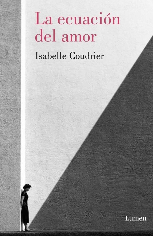 LA ECUACIÓN DEL AMOR | 9788426420848 | ISABELLE COUDRIER | Llibreria Ombra | Llibreria online de Rubí, Barcelona | Comprar llibres en català i castellà online