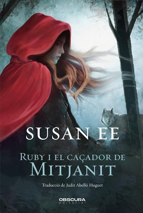 RUBY I EL CAÇADOR DE MITJANIT | 9788412198850 | EE, SUSAN | Llibreria Ombra | Llibreria online de Rubí, Barcelona | Comprar llibres en català i castellà online