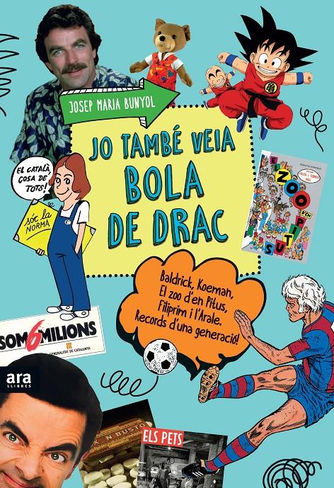 JO TAMBÉ VEIA BOLA DE DRAC | 9788416154609 | BUNYOL I DURAN, JOSEP MARIA | Llibreria Ombra | Llibreria online de Rubí, Barcelona | Comprar llibres en català i castellà online