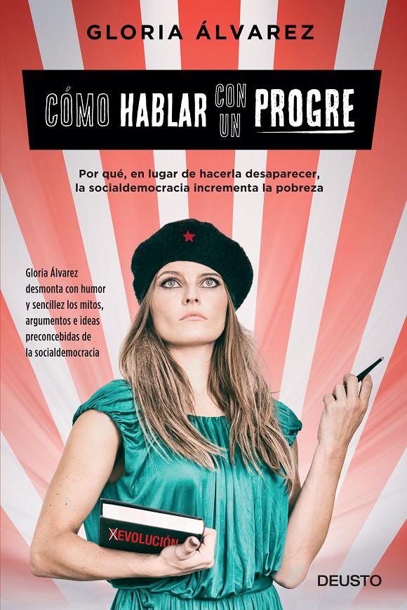 CÓMO HABLAR CON UN PROGRE | 9788423425716 | GLORIA ÁLVAREZ CROSS | Llibreria Ombra | Llibreria online de Rubí, Barcelona | Comprar llibres en català i castellà online