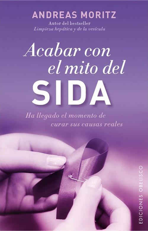 ACABAR CON EL MITO DEL SIDA | 9788497779050 | ANDREAS MORITZ | Llibreria Ombra | Llibreria online de Rubí, Barcelona | Comprar llibres en català i castellà online