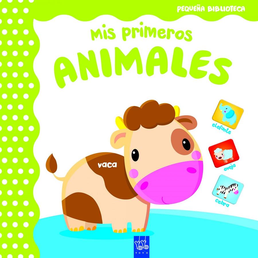 MIS PRIMEROS ANIMALES | 9788408165040 | YOYO | Llibreria Ombra | Llibreria online de Rubí, Barcelona | Comprar llibres en català i castellà online