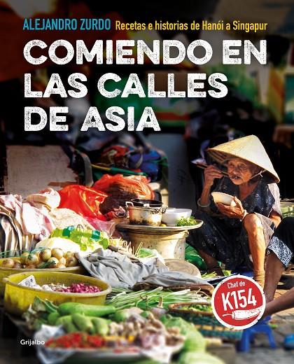 COMIENDO EN LAS CALLES DE ASIA | 9788417752200 | ZURDO, ALEJANDRO | Llibreria Ombra | Llibreria online de Rubí, Barcelona | Comprar llibres en català i castellà online