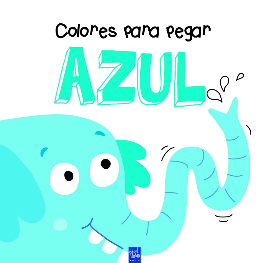 COLORES PARA PEGAR. AZUL | 9788408164333 | YOYO | Llibreria Ombra | Llibreria online de Rubí, Barcelona | Comprar llibres en català i castellà online