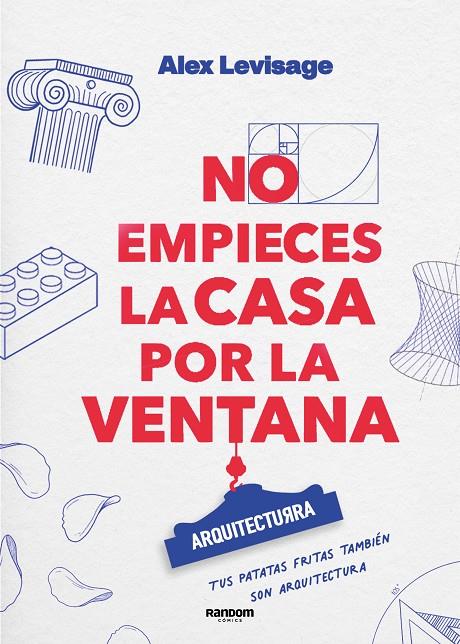 NO EMPIECES LA CASA POR LA VENTANA | 9788419441188 | ALEX LEVISAGE | Llibreria Ombra | Llibreria online de Rubí, Barcelona | Comprar llibres en català i castellà online