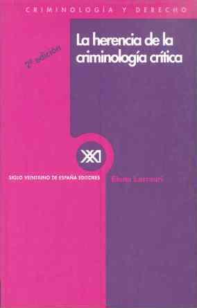 LA HERENCIA DE LA CRIMINOLOGIA CRITICA | 9788432307294 | ELENA LARRAURI | Llibreria Ombra | Llibreria online de Rubí, Barcelona | Comprar llibres en català i castellà online