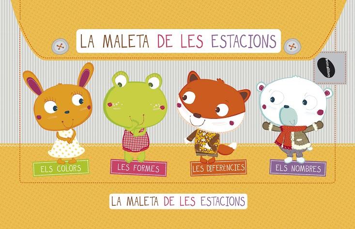 LA MALETA DE LES ESTACIONS ELS COLORS - LES FORMES - LES DIFERENCIES - ELS NOMBRES | 9788415095859 | BERENGERE MOTUELLE | Llibreria Ombra | Llibreria online de Rubí, Barcelona | Comprar llibres en català i castellà online