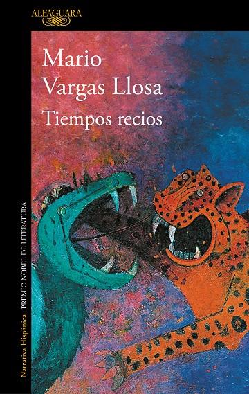 TIEMPOS RECIOS | 9788420435718 | VARGAS LLOSA, MARIO | Llibreria Ombra | Llibreria online de Rubí, Barcelona | Comprar llibres en català i castellà online