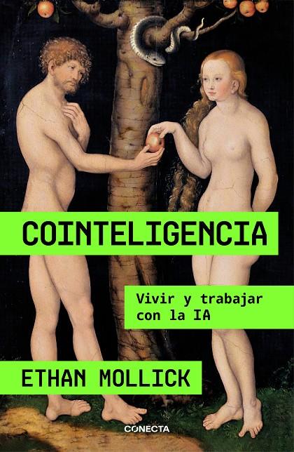 COINTELIGENCIA | 9788418053214 | MOLLICK, ETHAN | Llibreria Ombra | Llibreria online de Rubí, Barcelona | Comprar llibres en català i castellà online