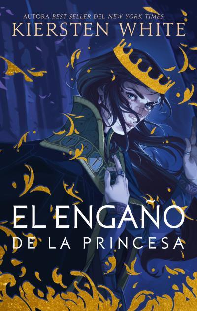 EL ENGAÑO DE LA PRINCESA | 9788492918881 | WHITE, KIERSTEN | Llibreria Ombra | Llibreria online de Rubí, Barcelona | Comprar llibres en català i castellà online