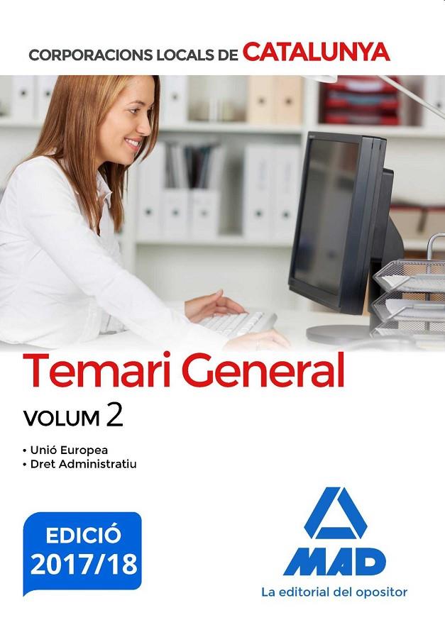 CORPORACIONS LOCALS DE CATALUNYA. TEMARI GENERAL VOLUM 2 | 9788414211724 | EDITORES, 7 / GUERRERO ARROYO, JOSÉ ANTONIO / ROJO FRANCO, ENCARNA / SOUTO FERNÁNDEZ, RAFAEL SANTIAG | Llibreria Ombra | Llibreria online de Rubí, Barcelona | Comprar llibres en català i castellà online