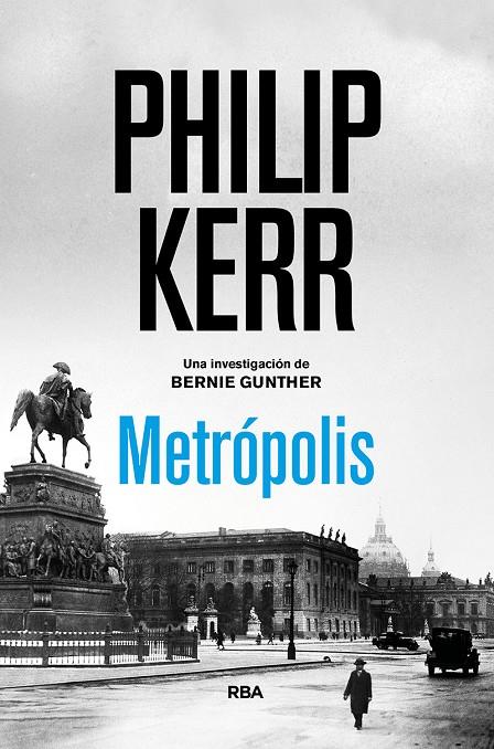 METRÓPOLIS | 9788491876830 | KERR PHILIP | Llibreria Ombra | Llibreria online de Rubí, Barcelona | Comprar llibres en català i castellà online