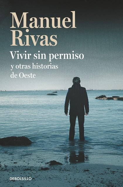 VIVIR SIN PERMISO Y OTRAS HISTORIAS DE OESTE | 9788466350525 | RIVAS, MANUEL | Llibreria Ombra | Llibreria online de Rubí, Barcelona | Comprar llibres en català i castellà online