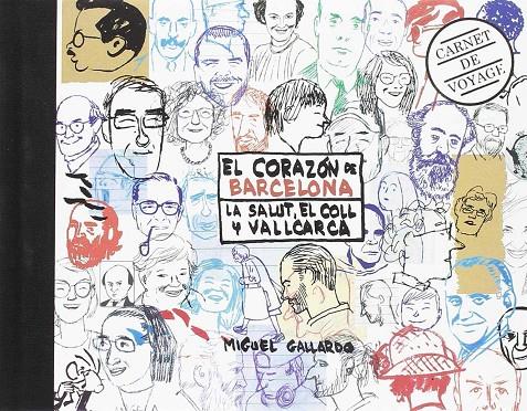 EL CORAZÓN DE BARCELONA. LA SALUT, EL COLL Y VALLCARCA | 9788491560548 | GALLARDO I PAREDES, MIGUEL | Llibreria Ombra | Llibreria online de Rubí, Barcelona | Comprar llibres en català i castellà online