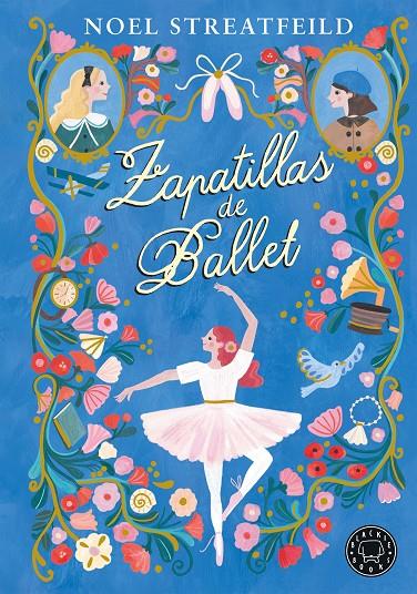 ZAPATILLAS DE BALLET | 9788410025936 | STREATFEILD, NOEL | Llibreria Ombra | Llibreria online de Rubí, Barcelona | Comprar llibres en català i castellà online