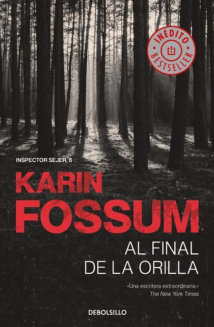 AL FINAL DE LA ORILLA (INSPECTOR SEJER 8) | 9788466349642 | FOSSUM, KARIN | Llibreria Ombra | Llibreria online de Rubí, Barcelona | Comprar llibres en català i castellà online