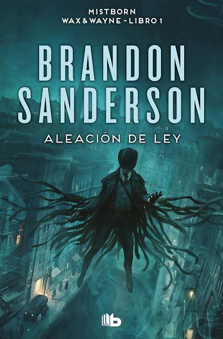 ALEACIÓN DE LEY (WAX & WAYNE 1) | 9788413149561 | SANDERSON, BRANDON | Llibreria Ombra | Llibreria online de Rubí, Barcelona | Comprar llibres en català i castellà online