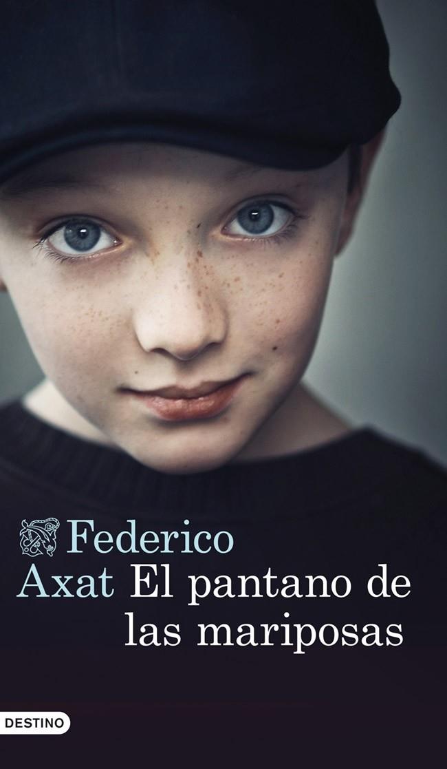 EL PANTANO DE LAS MARIPOSAS | 9788423346875 | FEDERICO AXAT | Llibreria Ombra | Llibreria online de Rubí, Barcelona | Comprar llibres en català i castellà online