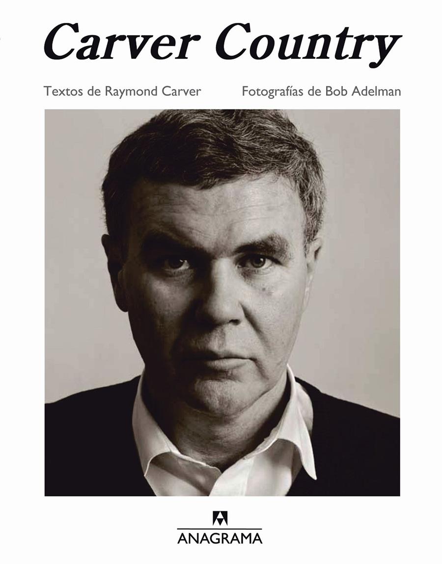 CARVER COUNTRY | 9788433961228 | CARVER, RAYMOND FOTOGRFIAS BOB ADELMAN | Llibreria Ombra | Llibreria online de Rubí, Barcelona | Comprar llibres en català i castellà online