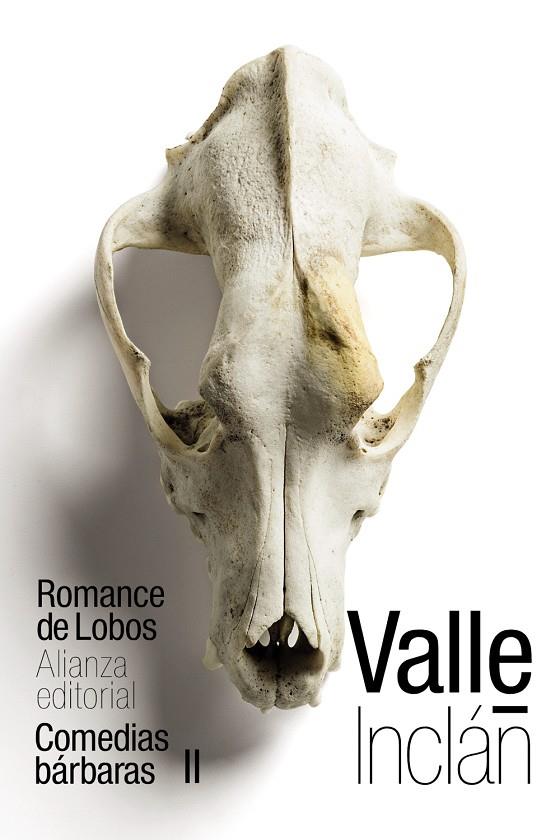 ROMANCE DE LOBOS (COMEDIAS BÁRBARAS II) | 9788491814948 | VALLE-INCLÁN, RAMÓN DEL | Llibreria Ombra | Llibreria online de Rubí, Barcelona | Comprar llibres en català i castellà online